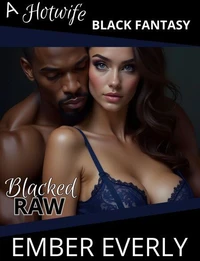 Blacked Raw
