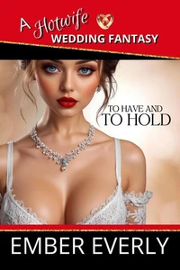 To Have and to Hold