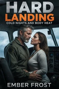 Hard Landing - Cold Nights and Body Heat