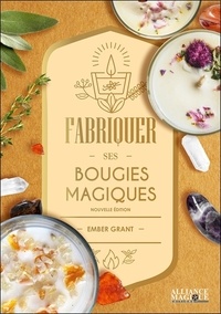 Livres audio en ligne gratuits sans téléchargement Fabriquer ses bougies magiques en francais par Ember Grant, Hervé Solarczyk