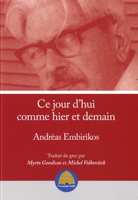 Ce jour d'hui comme hier et demain