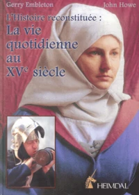 La vie quotidienne au XVème siècle