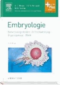 Embryologie - Entwicklungsstadien - Frühentwicklung - Organogenese - Klinik.