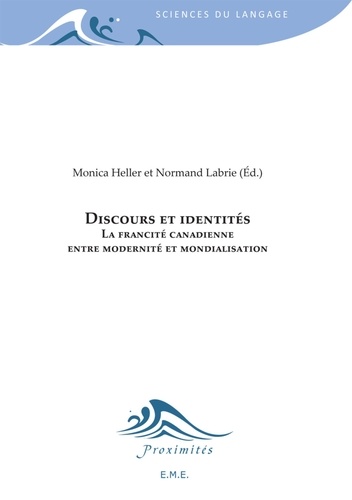  EME (Editions) - Discours et identités - La francité canadienne entre modernité et mondialisation.