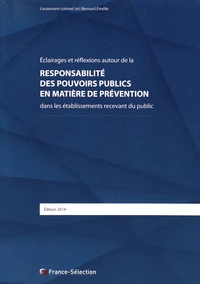 Responsabilité des pouvoirs publics en matière de prévention dans les établissements recevant du public