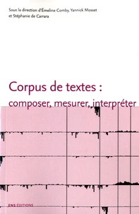 Corpus de textes : composer, mesurer, interpréter