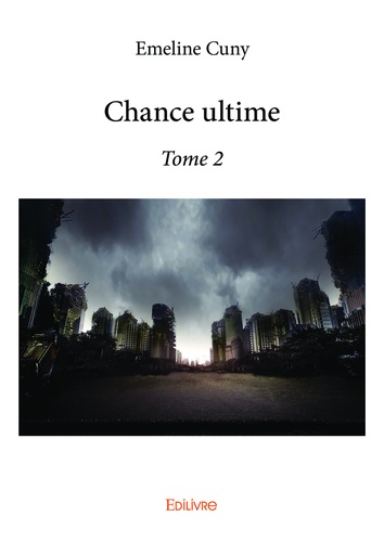 Chance ultime Tome 2
