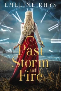 Past Storm and Fire: A Viking Timeslip Romance