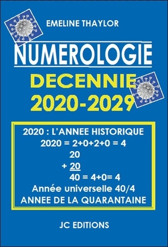 Numérologie décennie 2020-2029. 2020 l'année historique : année de la quarantaine