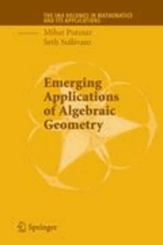 Emerging Applications of Algebraic Geometry.