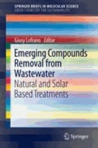Giusy Lofrano - Emerging Compounds Removal from Wastewater - Natural and Solar Based Treatments.