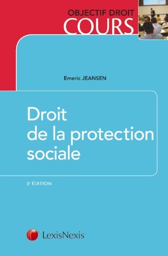 Emeric Jeansen - Droit de la protection sociale.