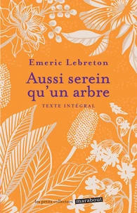 Aussi serein qu'un arbre