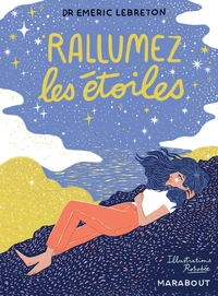 Et si tu rallumais les étoiles ?