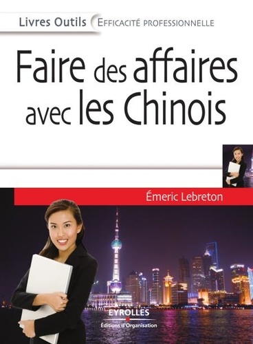 Faire des affaires avec les Chinois