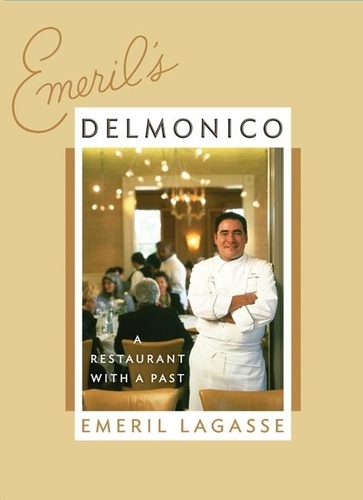 Emeril Lagasse et Kerri McCaffety - Emeril's Delmonico - A Restaurant with a Past.