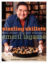 Emeril Lagasse - Sizzling Skillets and Other One-Pot Wonders.