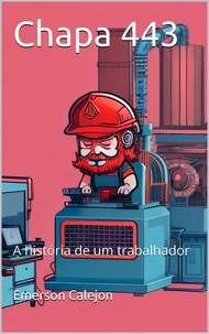 Chapa 443: A jornada de um trabalhador