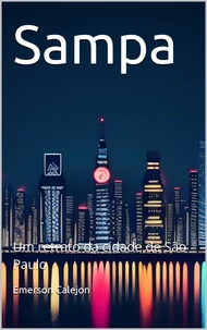 Sampa: Um retrato da cidade de São Paulo