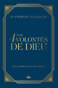 Les 4 volontés de Dieu