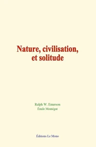 Nature, civilisation, et solitude