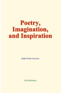 Poetry, Imagination, and Inspiration