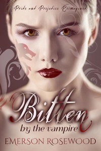  Emerson Rosewood - Bitten by the Vampire.
