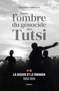 Dans l'ombre du génocide des Tutsi
