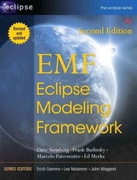 EMF. Eclipse Modeling Framework - Revised and updated for EMF 2.3.x.
