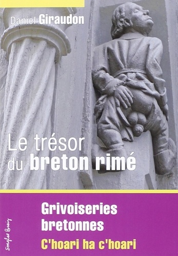  Emgleo Breiz - Le trésor du breton rimé - Tome 3, Grivoiseries bretonnes.