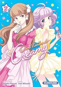 Emi Mitsuki et  Studio Pierrot - Dans l'ombre de Creamy Tome 2 : .
