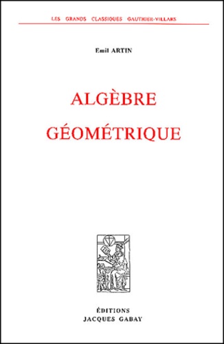 Emil Artin - Algebre Geometrie.