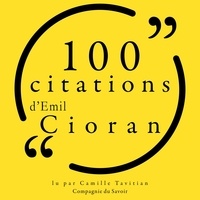 Emil Cioran et Camille Tavitian - 100 citations d'Emil Cioran.
