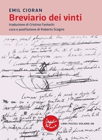 Emil Cioran et Cristina Fantechi - Breviario dei vinti.