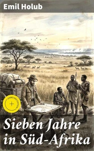 Sieben Jahre in Süd-Afrika