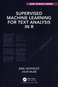 Emil Hvitfeldt et Julia Silge - Supervised Machine Learning for Text Analysis in R.