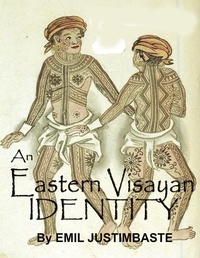  Emil Justimbaste - An Eastern Visayan Identity?.