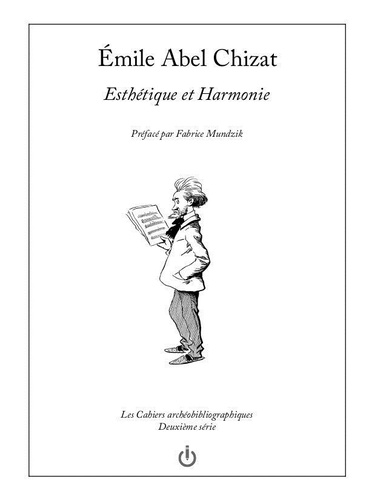 Esthétique et Harmonie. Les Cahiers Archéobliographiques #08