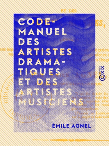 Code-Manuel des artistes dramatiques et des artistes musiciens