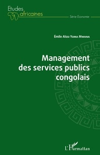 Emile Aïssi Yuma Mwana - Management des services publics congolais.