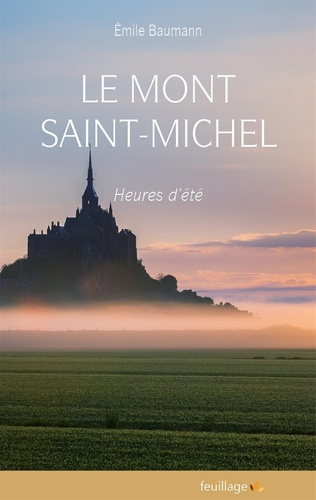 Emile Baumann - Le Mont Saint Michel - Heures d’été.