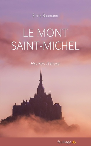 Emile Baumann - Le Mont Saint Michel - Heures d’hiver.