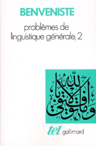 Emile Benvéniste - Problemes De Linguistique Generale. Tome 2.