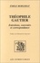 Théophile Gautier. Entretiens, souvenirs et correspondance