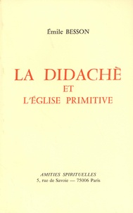 Emile Besson - La Didachè et l'Eglise primitive.