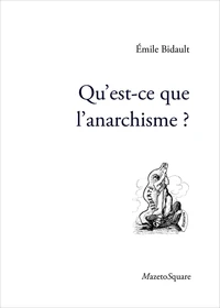 Qu'est-ce que l'anarchisme?