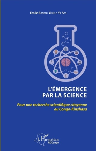 L'émergence par la science. Pour une recherche scientifique citoyenne au Congo-Kinshasa