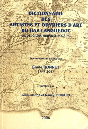 Emile Bonnet - Dictionnaire des artistes et ouvriers d'art du Bas-Languedoc (Aude, Gard, Hérault, Lozère).
