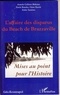 Emile Bosuku et Anatole Collinet Makosso - L'affaire des disparus du Beach de Brazzaville - Mise au point pour l'Histoire.