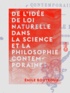 Emile Boutroux - De l'idée de loi naturelle dans la science et la philosophie contemporaines.